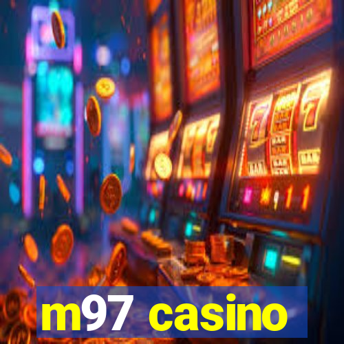 m97 casino